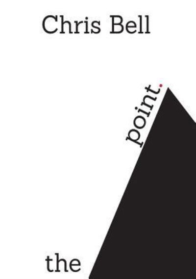 Cover for Chris Bell · The Point (Paperback Bog) (2015)