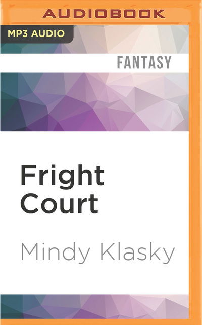 Cover for Mindy Klasky · Fright Court (MP3-CD) (2016)