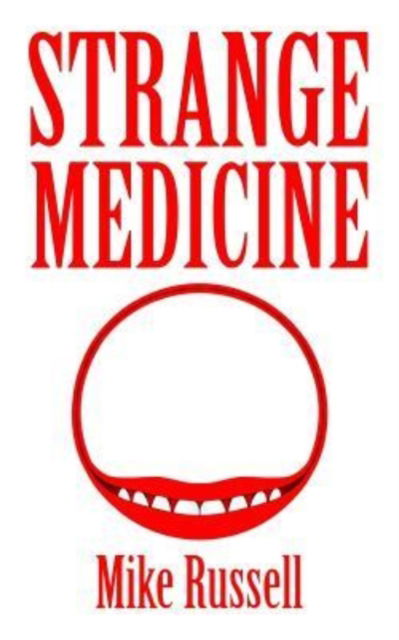 Cover for Mike Russell · Strange Medicine (Paperback Book) (2016)