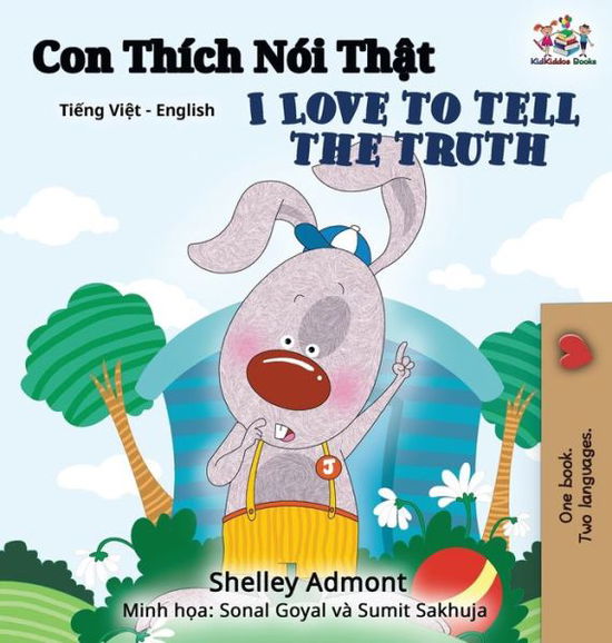 Cover for Shelley Admont · I Love to Tell the Truth (Vietnamese English Bilingual Book) (Hardcover Book) (2019)