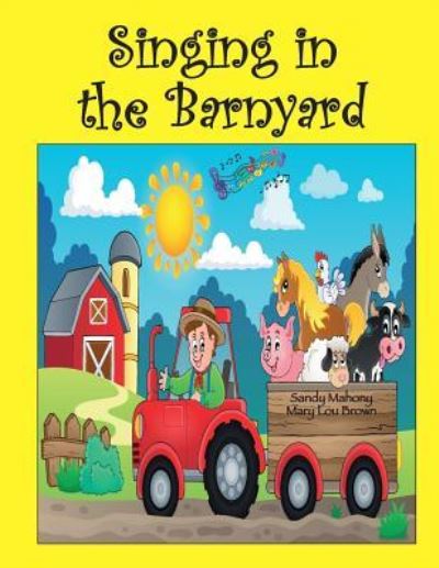 Cover for Mary Lou Brown · Singing in the Barnyard (Paperback Book) (2016)