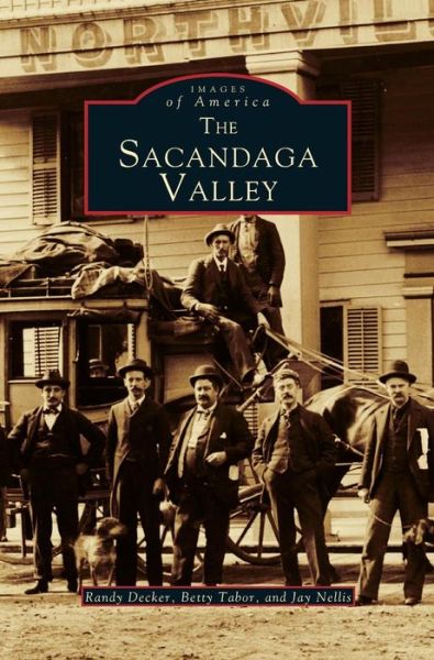 Cover for Randy Decker · Sacandaga Valley (Hardcover Book) (2000)
