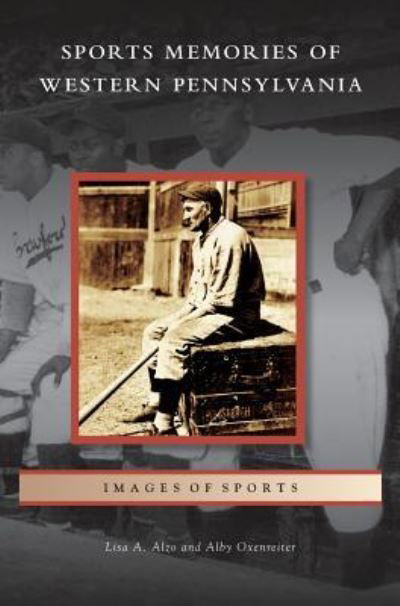 Cover for Lisa A Alzo · Sports Memories of Western Pennsylvania (Innbunden bok) (2007)