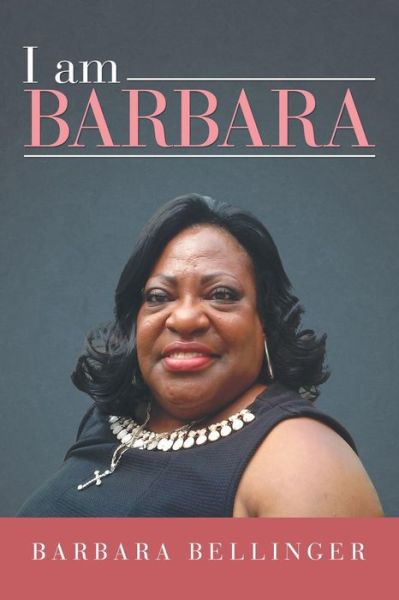 Cover for Barbara Bellinger · I Am Barbara (Paperback Book) (2019)