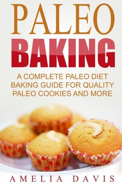 Cover for Amelia Davis · Paleo Baking (Paperback Book) (2016)