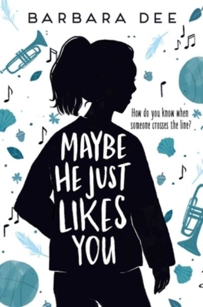 Cover for Barbara Dee · Maybe He Just Likes You (Paperback Book) (2020)