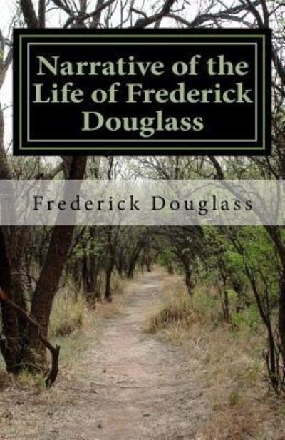 Cover for Frederick Douglass · Narrative of the Life of Frederick Douglass (Paperback Book) (2016)