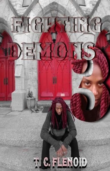Cover for T C Flenoid · Fighting Demons 3 (Pocketbok) (2017)