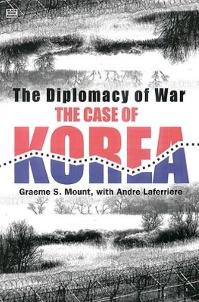 Cover for Mount · The Diplomacy of War: The Case of Korea (Hardcover Book) (2024)