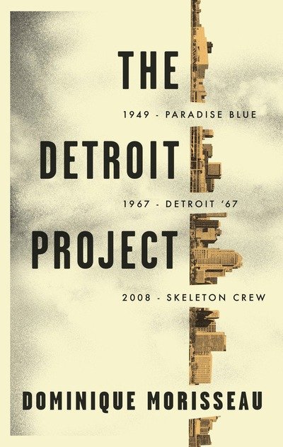 Cover for Dominique Morisseau · The Detroit Project (Taschenbuch) (2018)