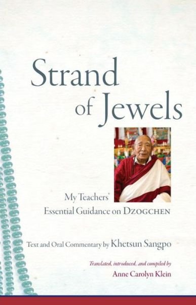 Cover for Khetsun Sangpo · Strand of Jewels: My Teachers' Essential Guidance on Dzogchen (Taschenbuch) (2016)