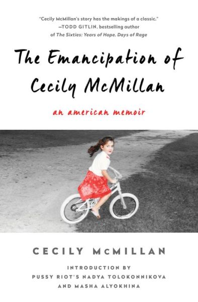 Cover for Cecily McMillan · The Emancipation of Cecily McMillan: An American Memoir (Hardcover Book) (2016)