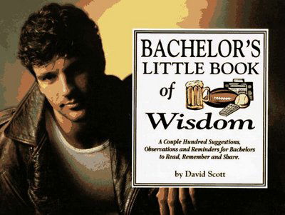 Cover for David Scott · Bachelor's Little Book of Wisdom - Little book of wisdom (Paperback Book) (2001)