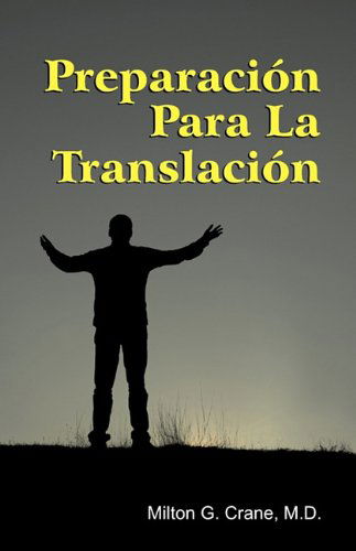 Cover for Milton G. Crane · Preparation for Translation (Spanish) (Spanish Edition) (Paperback Book) [Spanish edition] (1995)