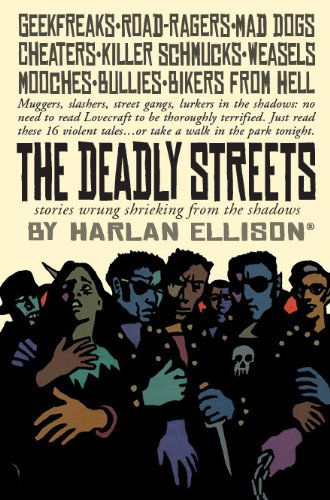 Cover for Harlan Ellison · The Deadly Streets (Hardcover Book) [Deluxe Hardcover edition] (2013)