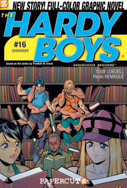 Hardy Boys 16: Shhhhhh - Scott Lobdell - Books - Papercutz - 9781597071383 - June 1, 2009