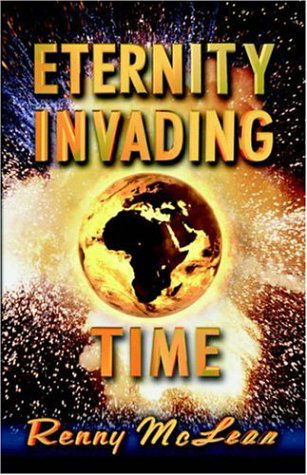 Cover for Renny G. Mclean · Eternity Invading Time (Paperback Book) (2005)