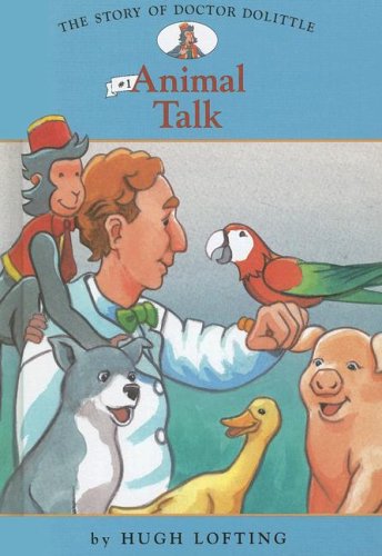 Cover for Hugh Lofting · Story of Doctor Dolittle 1: Animal Talk (Easy Reader Classics) (Innbunden bok) (2007)