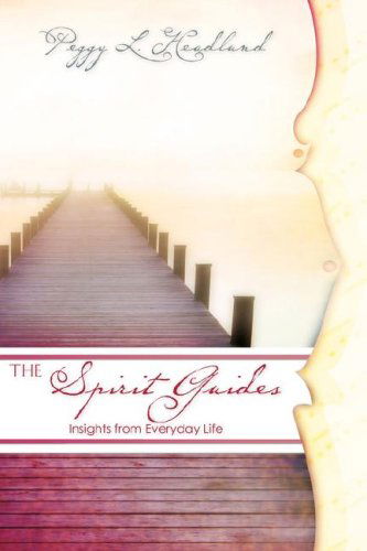 Cover for Peggy L. Headlund · The Spirit Guides (Hardcover Book) (2008)