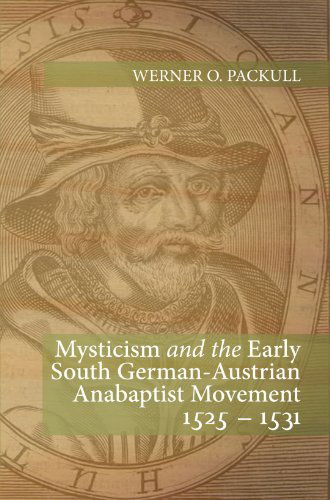 Cover for Werner O. Packull · Mysticism and the Early South German - Austrian Anabaptist Movement 1525 - 1531: (Paperback Book) [Reprint edition] (2008)