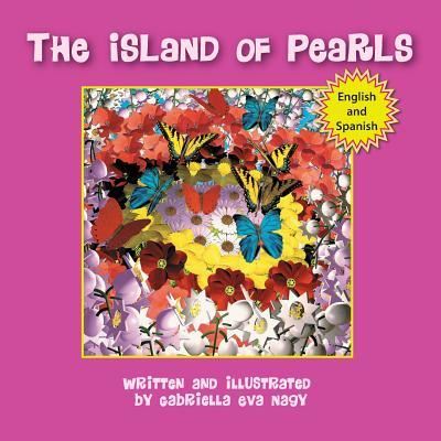 The Island of Pearls - Gabriella Eva Nagy - Książki - Halo Publishing International - 9781612444383 - 4 lutego 2016