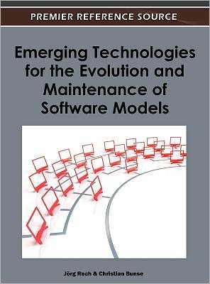 Cover for Jrg Rech · Emerging Technologies for the Evolution and Maintenance of Software Models (Inbunden Bok) (2011)