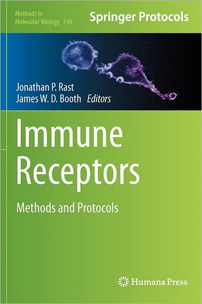 Cover for Jonathan P Rast · Immune Receptors: Methods and Protocols - Methods in Molecular Biology (Hardcover Book) (2011)