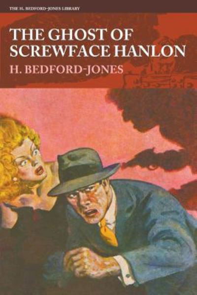 Cover for H Bedford-Jones · The Ghost of Screwface Hanlon (Paperback Book) (2017)