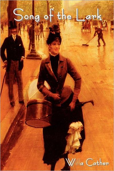 Song of the Lark - Willa Cather - Livros - Bibliotech Press - 9781618950383 - 28 de janeiro de 2012