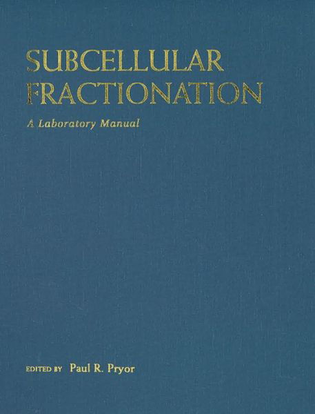 Cover for Paul Pryor · Subcellular Fractionation: A Laboratory Manual (Hardcover Book) (2014)