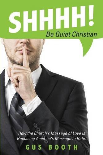 Cover for Gus Booth · Shhhh! Be Quiet Christian (Pocketbok) (2014)