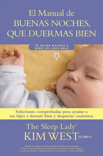 Cover for Kim West · Buenas noches, que duermas bien: un manual para ayudar a tus hijos a dormir bien y despertar contentos: De recien nacidos a ninos de hasta cinco anos (Paperback Book) [Spanish-Language edition] (2016)