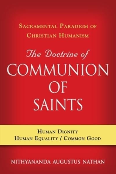 Cover for Nithyananda Augustus Nathan · The Doctrine of COMMUNION OF SAINTS: Sacramental Paradigm of Christian Humanism (Paperback Book) (2020)
