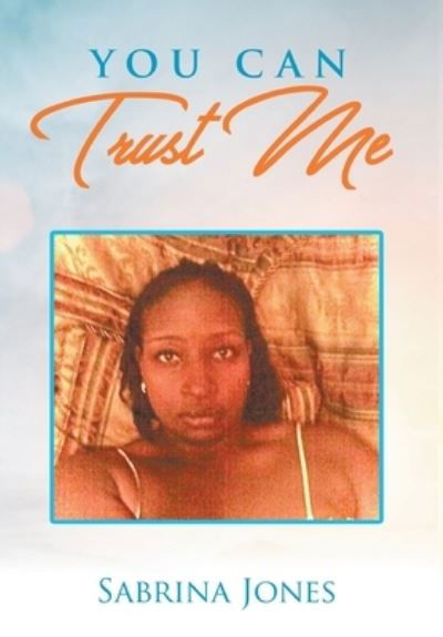 Cover for Sabrina Jones · You Can Trust Me (Inbunden Bok) (2021)