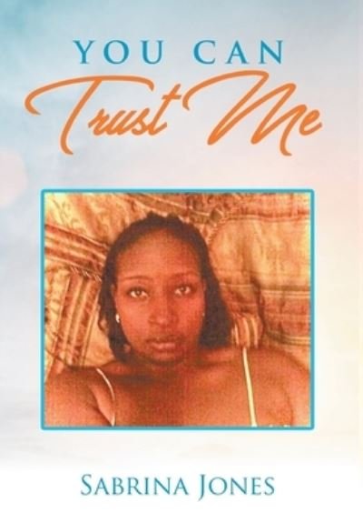 Cover for Sabrina Jones · You Can Trust Me (Hardcover bog) (2021)
