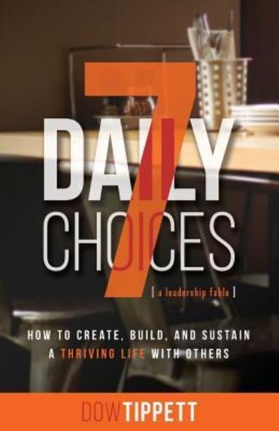 Cover for Dow R Tippett · 7 Daily Choices (Pocketbok) (2018)