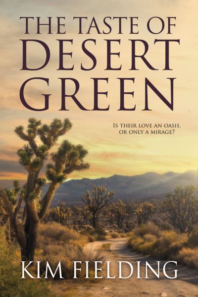 Cover for Kim Fielding · The Taste of Desert Green (Paperback Book) [New edition] (2022)