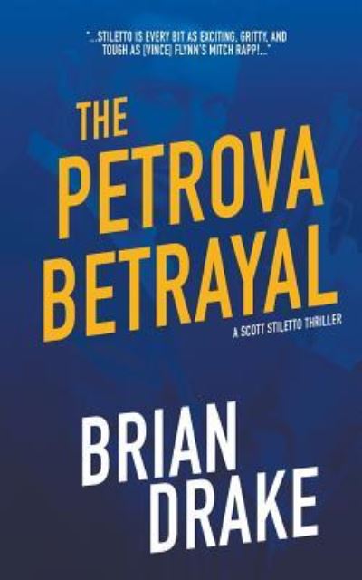 Cover for Brian Drake · Petrova Betrayal (Book) (2019)