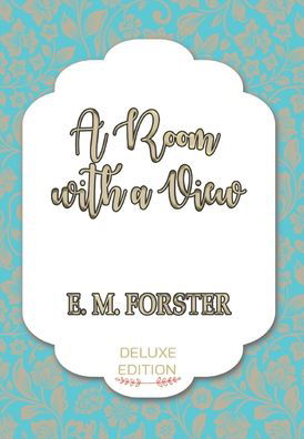 Cover for E. M. Forster · A Room with a View (Hardcover bog) (2020)