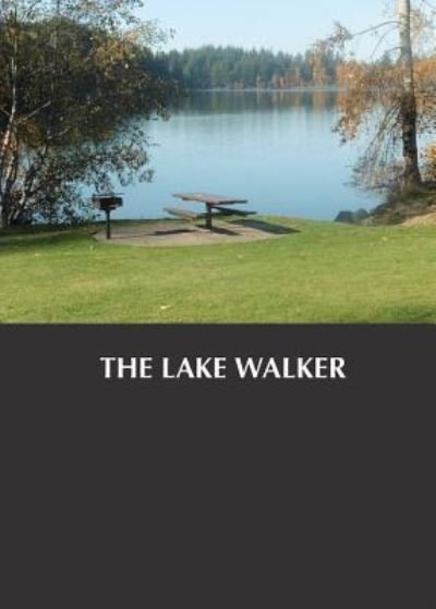 Cover for Allen Frost · The Lake Walker (Paperback Book) (2018)