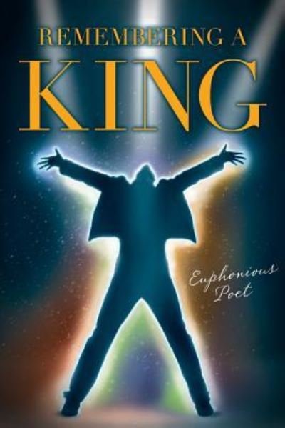 Cover for Euphonious Poet · Remembering a King (Paperback Book) (2018)