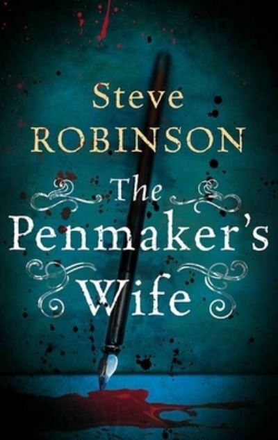 Cover for Steve Robinson · The Penmaker's Wife (Hardcover Book) (2020)