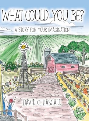 Cover for David C Hascall · What Could You Be? (Hardcover Book) (2019)