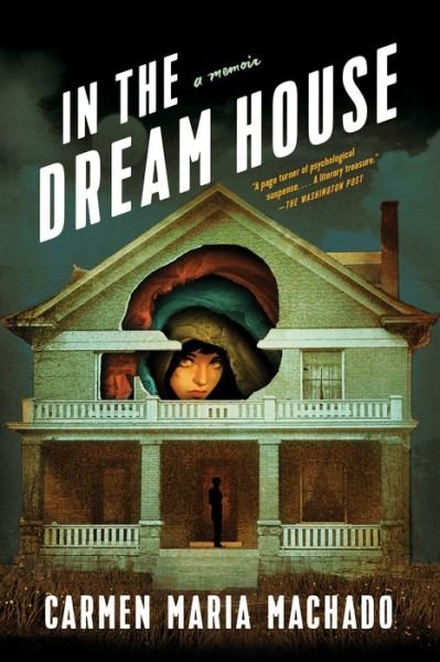 Cover for Carmen Maria Machado · In the Dream House: A Memoir (Paperback Bog) (2020)