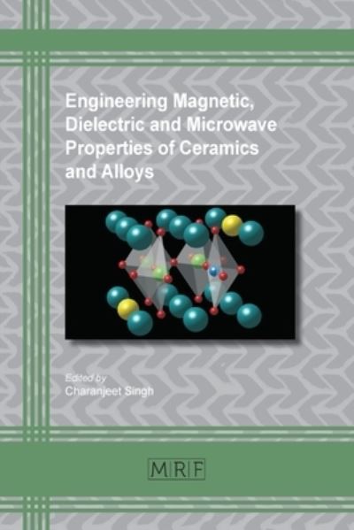 Cover for Charanjeet Singh · Engineering Magnetic, Dielectric and Microwave Properties of Ceramics and Alloys (Paperback Book) (2019)