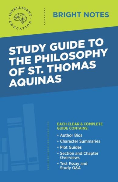 Cover for Intelligent Education · Study Guide to The Philosophy of St Thomas Aquinas - Bright Notes (Taschenbuch) [2nd edition] (2020)