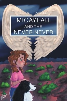 Cover for E H Karl · Micaylah and the Never Never (Pocketbok) (2019)