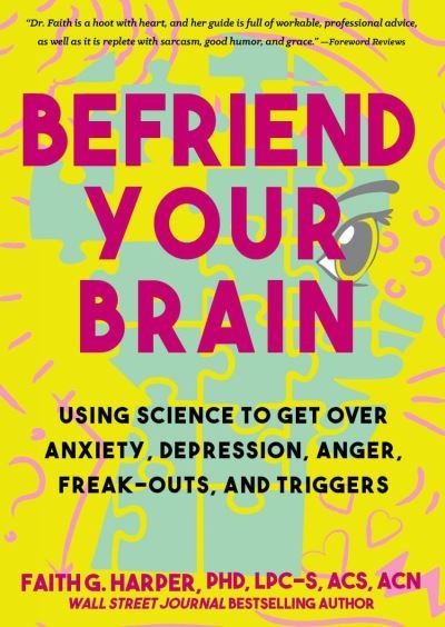 Befriend Your Brain - Faith G. Harper - Libros - Microcosm Publishing - 9781648410383 - 17 de febrero de 2022