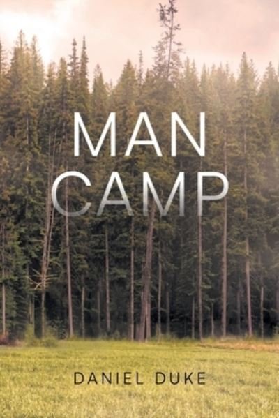 Cover for Duke Daniel Duke · Man Camp (Paperback Bog) (2022)