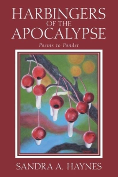 Cover for Sandra a Haynes · Harbingers of the Apocalypse (Paperback Book) (2020)